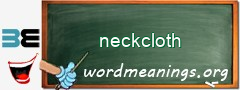 WordMeaning blackboard for neckcloth